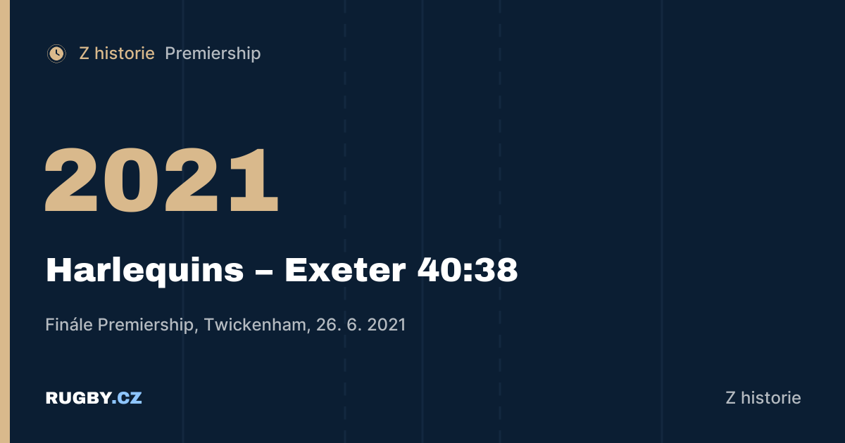 Finále Premiership 2021: Harlequins ze čtvrtého místa k titulu po přestřelce 40:38