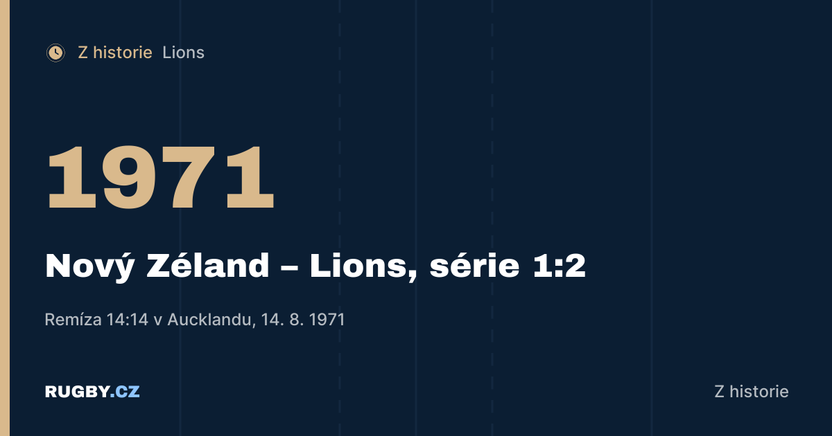 Lions 1971: jediná vítězná série na Novém Zélandu