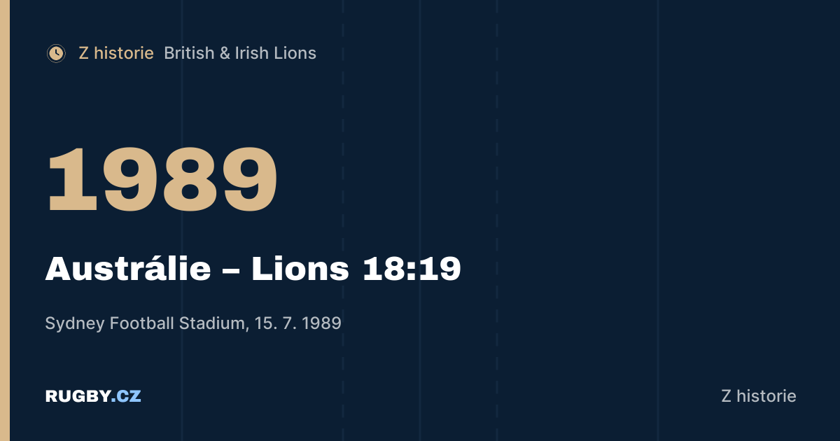 Lions 1989: jak po debaklu v Sydney otočili sérii proti Austrálii
