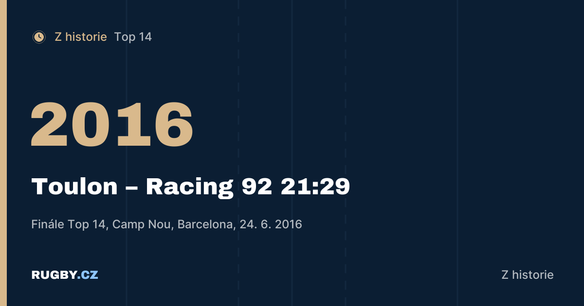 Barcelona 2016: Racing 92 vyhrál finále Top 14 ve čtrnácti před 99 124 diváky