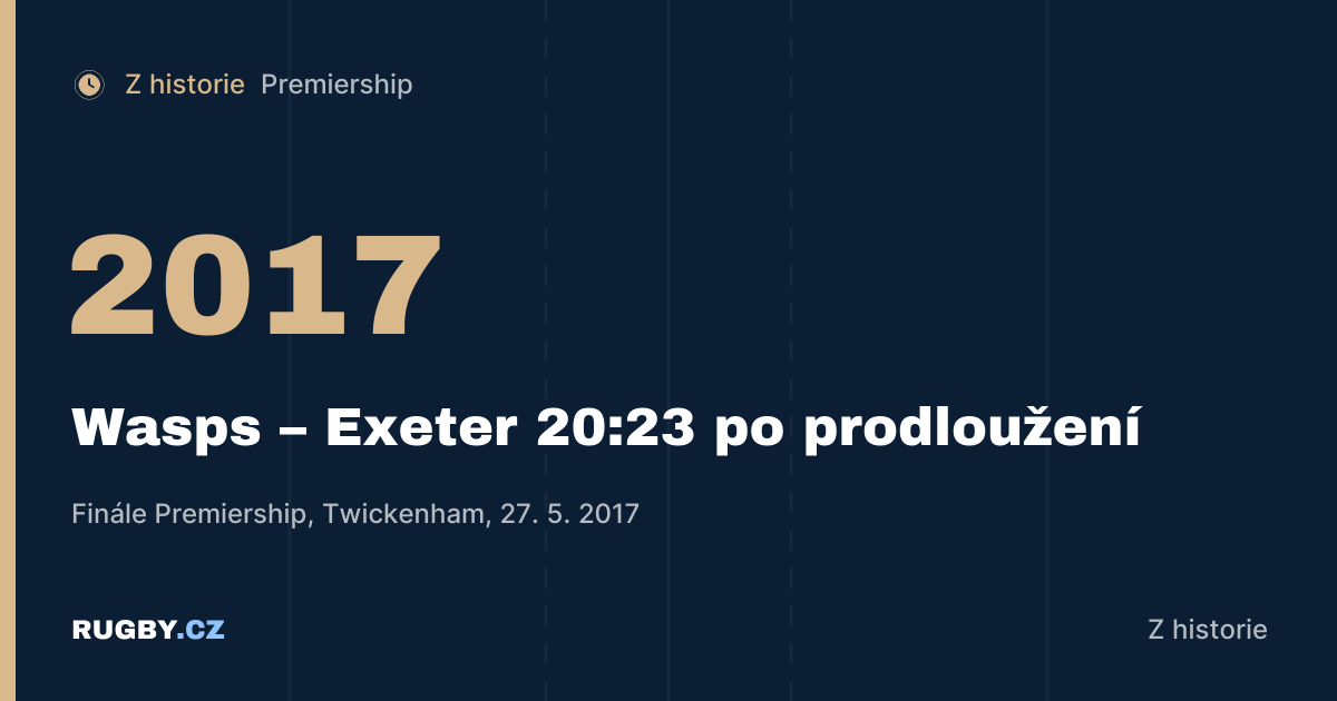 Finále Premiership 2017: Exeter získal první titul trestným kopem v prodloužení